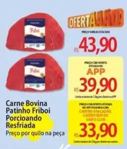 Atacadão Carne Bovina Patinho Friboi Porcioando Resfriada oferta