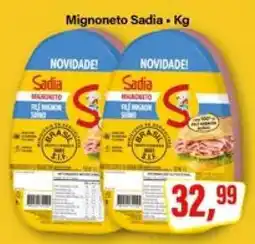 Rede Supermarket Mignoneto Sadia oferta