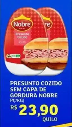 Assaí Atacadista Presunto cozido sem capa de gordura nobre pc/kg) oferta