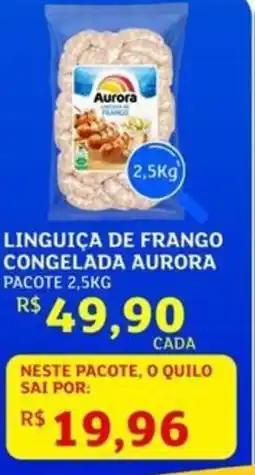 Assaí Atacadista Linguiça de frango congelada aurora pacote oferta