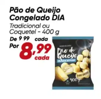 Dia Pão de Queijo Congelado DIA oferta