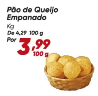 Dia Pão de Queijo Empanado oferta