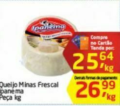 Tenda Atacado Queijo minas ipanema kg oferta