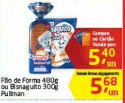 Tenda Atacado Pão de forma 480g ou bisnaguito 300g pullman oferta