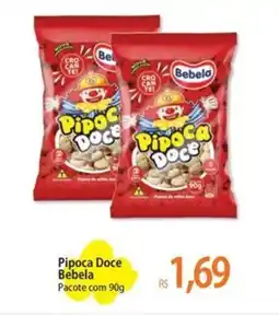 Atacadão Pipoca Doce Bebela Pacote oferta