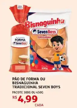 Assaí Atacadista Pão de forma ou bisnaguinha tradicional seven boys oferta