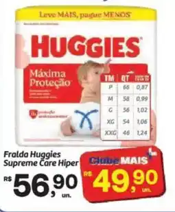 Fort Atacadista Fralda Huggies Supreme Care Hiper oferta