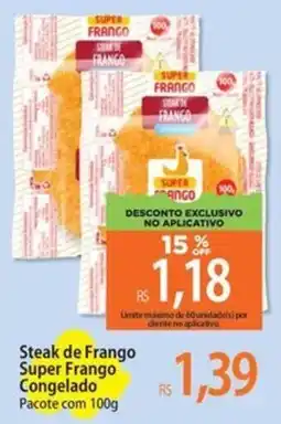 Atacadão Steak de Frango Super Frango Congelado Pacote oferta