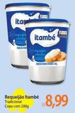 Atacadão Requeijão Itambé Tradicional Copo oferta