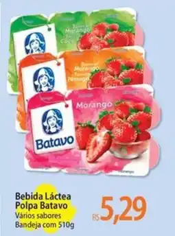 Atacadão Bebida Láctea Polpa Batavo Vários sabores Bandeja oferta