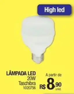 Milium Lâmpada led 20w taschibra oferta