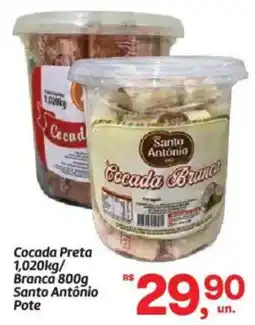 Fort Atacadista Cocada Preta / Branca Santo Antônio Pote oferta