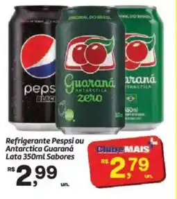 Fort Atacadista Refrigerante Pespsi ou Antarctica Guaraná Lata Sabores oferta