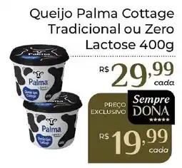Dona de Casa Queijo Palma Cottage Tradicional ou Zero Lactose oferta