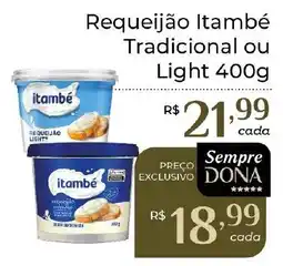 Dona de Casa Requeijão Itambé Tradicional ou Light oferta