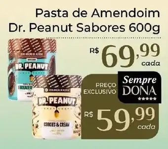 Dona de Casa Pasta de Amendoim Dr. Peanut Sabores oferta