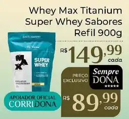 Dona de Casa Whey Max Titanium Super Whey Sabores Refil oferta