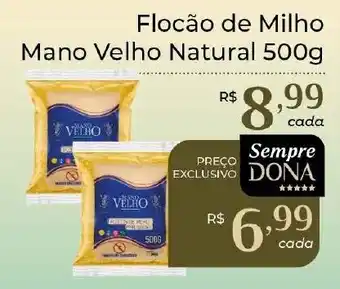 Dona de Casa Flocão de Milho Mano Velho Natural oferta