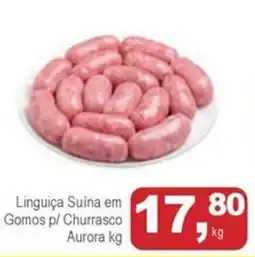 Mineirão Atacarejo Linguiça Suína em Gomos p/ Churrasco Aurora oferta
