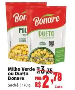 Supermercados Mateus Milho Verde ou Dueto Bonare oferta