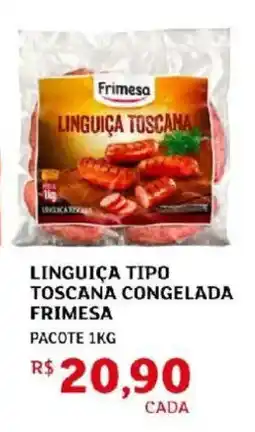 Assaí Atacadista Linguiça tipo toscana congelada frimesa oferta