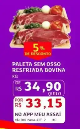 Assaí Atacadista Paleta sem osso resfriada bovina oferta