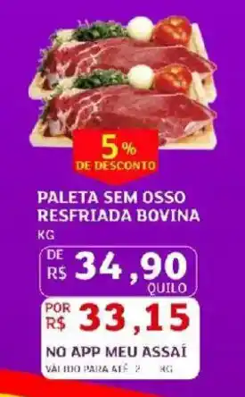 Assaí Atacadista Paleta sem osso resfriada bovina oferta