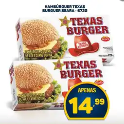 Dom Atacadista Hamburguer texas burguer seara oferta
