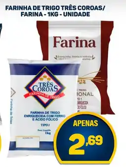 Dom Atacadista Farinha de trigo três coroas/ farina unidade oferta