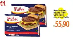 Atacadão Hambúrguer Bovino Friboi Congelado oferta