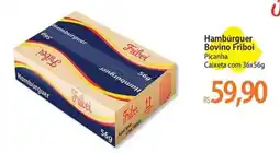 Atacadão Hambúrguer Bovino Friboi Picanha oferta