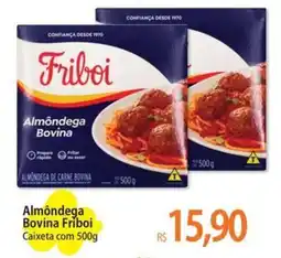 Atacadão Almôndega Bovina Friboi Caixeta oferta