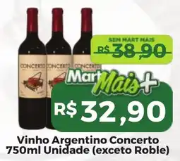 Mart Minas Vinho Argentino Concerto Unidade (exceto Roble) oferta