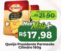 Mart Minas Queijo Presidente Parmesão Cilindro oferta