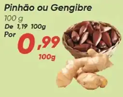 Dia Pinhão ou Gengibre oferta