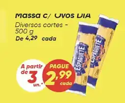 Dia Massa c/ ovos DIA Diversos cortes oferta