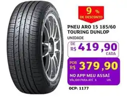 Assaí Atacadista Pneu aro 15 185/60 touring dunlop unidade oferta