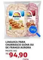 Assaí Atacadista Aurora - linguiça para churrasco suina ou de frango oferta