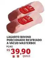 Assaí Atacadista Bovino - lagarto bovino porcionado resfriado a vácuo masterboi oferta