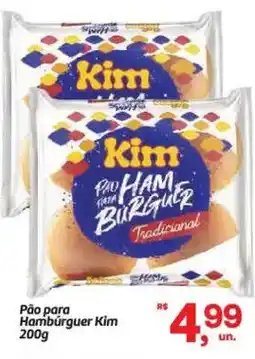 Fort Atacadista Pão para Hambúrguer Kim oferta