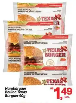 Fort Atacadista Hambúrguer Bovino Texas Burguer oferta
