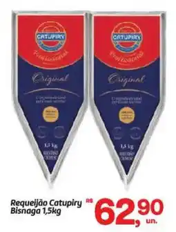 Fort Atacadista Requeijão Catupiry Bisnaga oferta