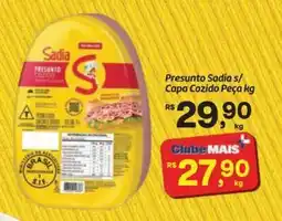 Fort Atacadista Presunto Sadia s/ Capa Cozido Peça oferta