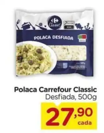 Carrefour Polaca Carrefour Classic Desfiada, oferta