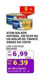 Assaí Atacadista Gomes da costa - atum ralado natural, em óleo ou em molho de tomate oferta