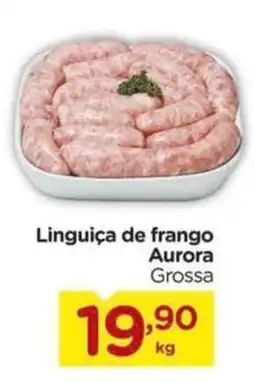 Carrefour Linguiça de frango Aurora Grossa oferta