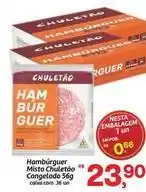 Fort Atacadista Chuletão - hambúrguer misto oferta