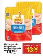 Fort Atacadista Super - filé de peito de frango frango oferta