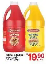 Fort Atacadista Calcuta - catchup 3,4 litros ou mostarda oferta