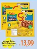 Atacadão Sadia - linquica suina oferta